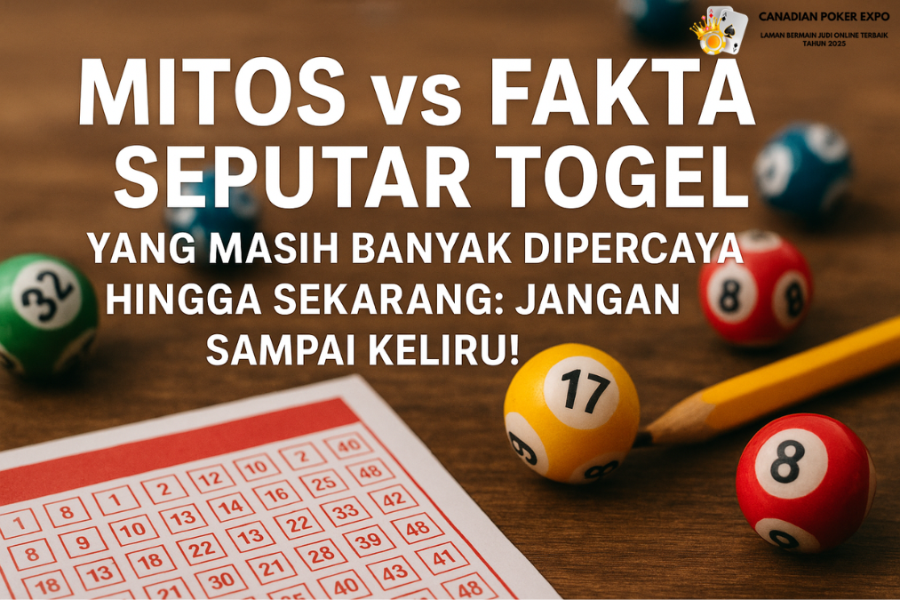 Mitos vs Fakta Seputar Togel