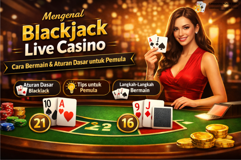 Mengenal Blackjack Live Casino
