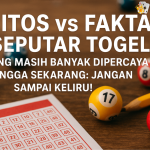 Mitos vs Fakta Seputar Togel